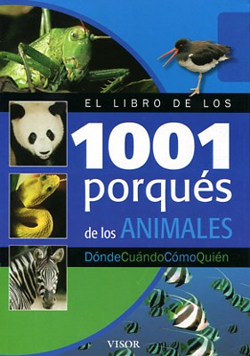 Papel LIBRO DE LOS 1001 PORQUES DE LOS ANIMALES (COLECCION DONDE CUANDO COMO QUIEN) (CARTONE)