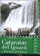 Papel CATARATAS DEL IGUAZU Y ESTEROS DEL IBERA (GUIAS TURISTI  CAS VISOR)
