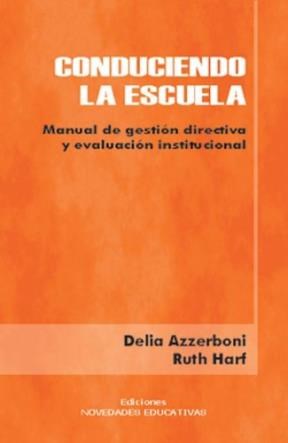 Papel CONDUCIENDO LA ESCUELA MANUAL DE GESTION DIRECTIVA Y EVALUACION INSTITUCIONAL