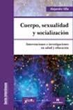 Papel CUERPO SEXUALIDAD Y SOCIALIZACION (COLECCION ENSAYOS Y EXPERIENCIAS) (RUSTICO)