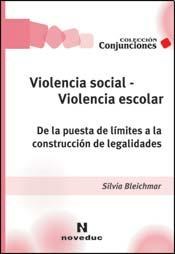 Papel VIOLENCIA SOCIAL VIOLENCIA ESCOLAR DE LA PUESTA DE LIMITES A LA CONSTRUCCION DE LEGALIDADES
