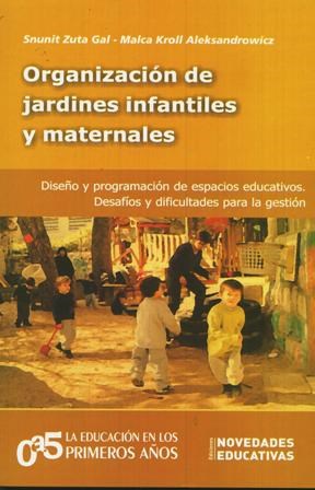 Papel ORGANIZACION DE JARDINES INFANTILES Y MATERNALES DISEÑO  Y PROGRAMACION DE ESPACIOS EDUCATI