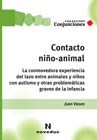 Papel CONTACTO NIÑO ANIMAL LA CONMOVEDORA EXPERIENCIA DEL LAZO ENTRE ANIMALES (CONJUNCIONES 30)