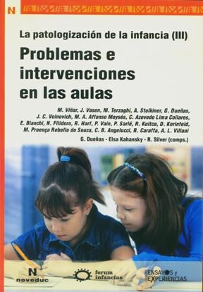 Papel PROBLEMAS E INTERVENCIONES EN LAS AULAS (PATOLOGIZACION DE LA INFANCIA III) (RUSTICA)