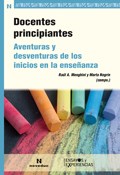 Papel DOCENTES PRINCIPIANTES AVENTURAS Y DESVENTURAS DE LOS I NICIOS EN LA ENSEÑANZA (ENSAYOS Y E