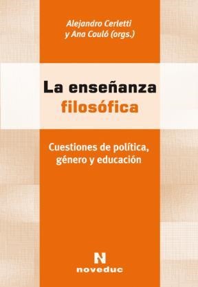 Papel ENSEÑANZA FILOSOFICA CUESTIONES DE POLITICA GENERO Y ED  UCACION (RUSTICO)