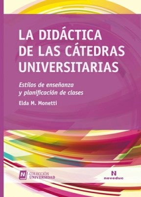 Papel DIDACTICA DE LAS CATEDRAS UNIVERSITARIAS ESTILOS DE ENSEÑANZA (COLECCION UNIVERSIDAD)