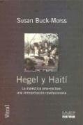 Papel HEGEL Y HAITI LA DIALECTICA AMO ESCLAVO UNA INTERPRETACION REVOLUCIONARIA (VITRAL)