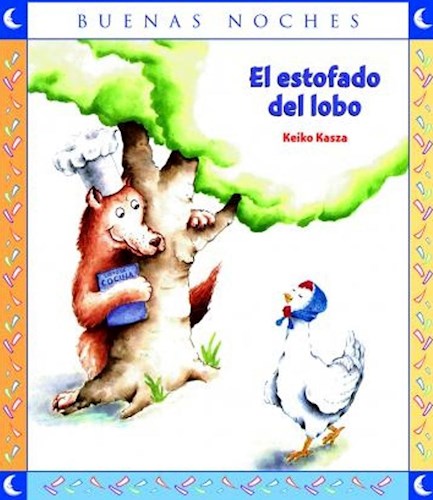 ESTOFADO DEL LOBO (COLECCION BUENAS NOCHES) por KASZA KEIKO - 9789875458222 - Casassa y Lorenzo ESTOFADO DEL LOBO (COLECCION BUENAS NOCHES) por KASZA KEIKO - 9789875458222 - Casassa y Lorenzo