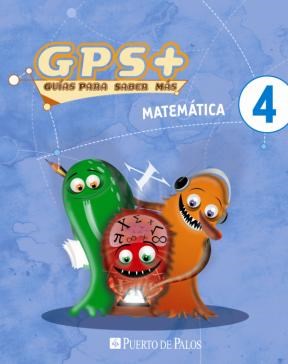 Papel MATEMATICA 4 PUERTO DE PALOS GPS + GUIAS PARA SABER MAS  (NOVEDAD 2012)