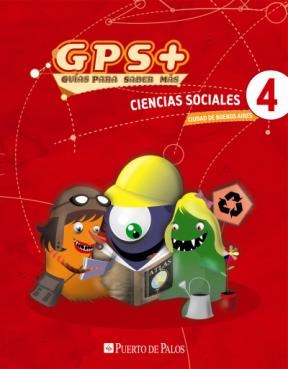 Papel CIENCIAS SOCIALES 4 PUERTO DE PALOS CIUDAD DE BUENOS AIRES GPS + GUIAS PARA SABER MAS