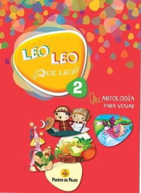 Papel LEO LEO QUE LEO 2 MI ANTOLOGIA PARA VIAJAR PUERTO DE PALOS (NOVEDAD 2014)