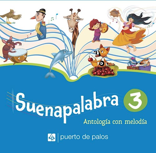 Papel SUENAPALABRA 3 ANTOLOGIA CON MELODIA (PUERTO DE PALOS)