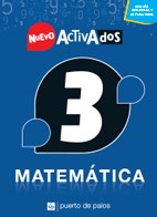 Papel MATEMATICA 3 PUERTO DE PALOS NUEVO ACTIVADOS (EDICION RENOVADA Y ACTUALIZADA) (NOVEDAD 2017)