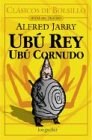 Papel UBU REY / UBU CORNUDO (COLECCION CLASICOS DE BOLSILLO)