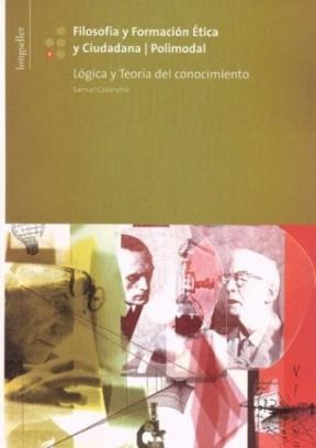 Papel FILOSOFIA Y FORMACION ETICA Y CIUDADANA 4 [LOGICA Y TEORIA DEL CONOCIMIENTO]