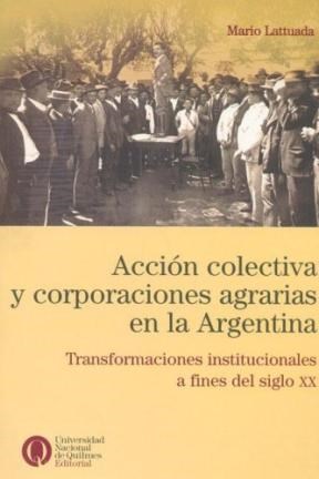 Papel ACCION COLECTIVA Y CORPORACIONES AGRARIAS EN LA ARGENTINA