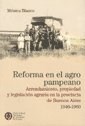 Papel REFORMA EN EL AGRO PAMPEANO (COLECCION CONVERGENCIA)