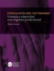 Papel GENEALOGIA DEL VICTIMISMO VIOLENCIA Y SUBJETIVIDAD EN LA ARGENTINA POSDICTATORIAL (RUSTICO)