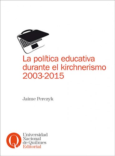 Papel POLITICA EDUCATIVA DURANTE EL KIRCHNERISMO 2003-2015