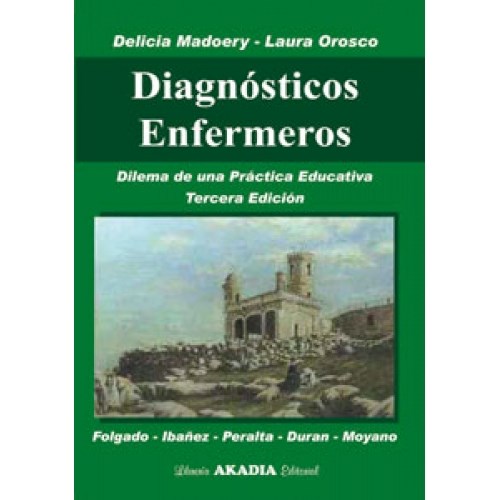 Papel DIAGNOSTICOS ENFERMEROS DILEMA DE UNA PRACTICA EDUCATIVA (3 EDICION)