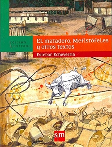 Papel MATADERO MEFISTOFELES Y OTROS TEXTOS (EDICION ILUSTRADA)
