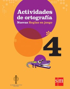 Papel ACTIVIDADES DE ORTOGRAFIA 4 S M NUEVAS REGLAS EN JUEGO (NOVEDAD 2013)