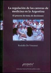 Papel REGULACION DE LAS CARRERAS DE MEDICINA EN LA ARGENTINA