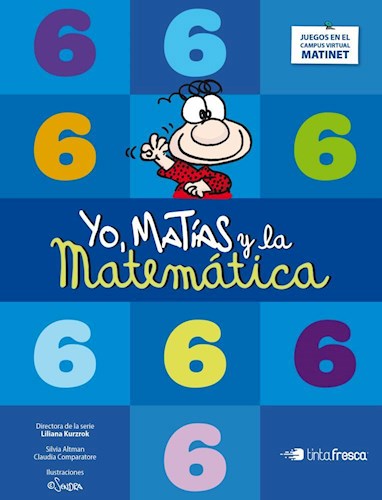 Papel YO MATIAS Y LA MATEMATICA 6 TINTA FRESCA (ANILLADO) (NOVEDAD 2016)