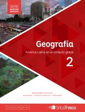 Papel GEOGRAFIA 2 TINTA FRESCA AMERICA LATINA EN EL CONTEXTO GLOBAL (NUEVAS MIRADAS) (NOVEDAD 2017)