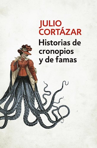 Papel HISTORIAS DE CRONOPIOS Y DE FAMAS (COLECCION CONTEMPORANEA) (BOLSILLO)