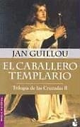 Papel CABALLERO TEMPLARIO TRILOGIA DE LAS CRUZADAS II (NOVELA HISTORICA)