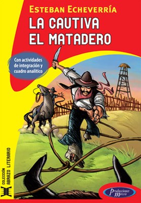Papel CAUTIVA / EL MATADERO (COLECCION ABRAZO LITERARIO)