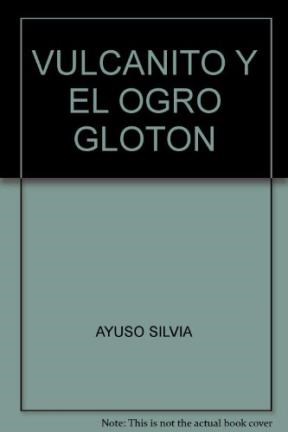 Papel VULCANITO Y EL OGRO GLOTON