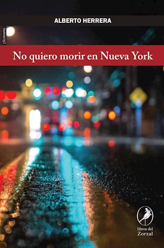 Papel NO QUIERO MORIR EN NUEVA YORK (COLECCION FICCIONARIA)