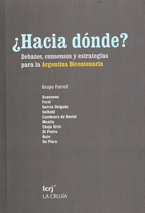 Papel HACIA DONDE DEBATES CONSENSOS Y ESTRATEGIAS PARA LA ARGENTINA BICENTENARIA