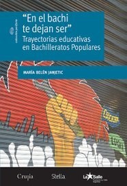 Papel EN EL BACHI TE DEJAN SER TRAYECTORIAS EDUCATIVAS EN BACHILLERATOS POPULARES (COLECCION PERIFERIA)