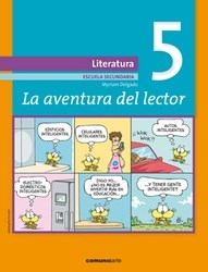 Papel AVENTURA DEL LECTOR 5 COMUNICARTE LITERATURA ESCUELA SECUNDARIA (NOVEDAD 2013)