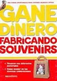Papel GANE DINERO FABRICANDO SOUVENIRS (COLECCION GANE DINERO)
