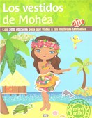 Papel VESTIDOS DE MOHEA CON 300 STICKERS PARA QUE VISTAS A TUS MUÑECAS TAHITIANAS (MINI MIKI)