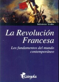 Papel REVOLUCION FRANCESA LAS FUNDAMENTOS DEL MUNDO CONTEMPORANEO (RUSTICO)