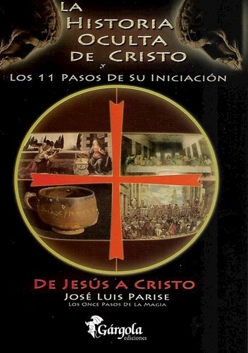 Papel HISTORIA OCULTA DE CRISTO Y LOS 11 PASOS DE SU INICIACION