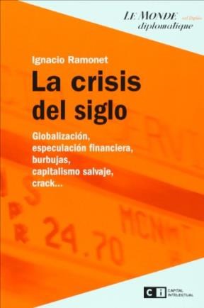 Papel CRISIS DEL SIGLO GLOBALIZACION ESPECULACION FINANCIERA