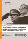 Papel MILITARES CONTRA PINOCHET LOS QUE DEFENDIERON LA CONSTI