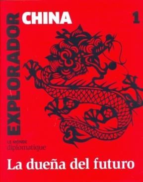 Papel EXPLORADOR CHINA LA DUEÑA DEL FUTURO (1)