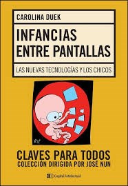 Papel INFANCIAS ENTRE PANTALLAS LAS NUEVAS TECNOLOGIAS Y LOS  CHICOS (CLAVES PARA TODOS)