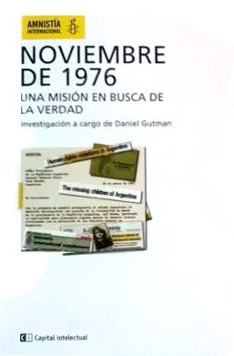 Papel NOVIEMBRE DE 1976 UNA MISION EN BUSCA DE LA VERDAD (AMNISTIA INTERNACIONAL) (RUSTICO)