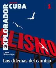 Papel EXPLORADOR CUBA LOS DILEMAS DEL CAMBIO (1) (CUARTA SERIE)