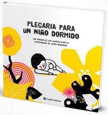 Papel PLEGARIA PARA UN NIÑO DORMIDO UNA CANCION DE L.A SPINETTA ILUSTRADA POR JAVIER REBOURSIN (CARTONE)