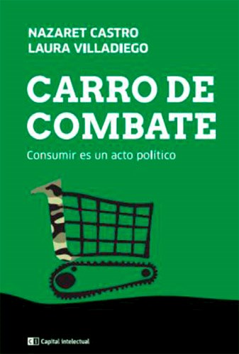 Papel CARRO DE COMBATE CONSUMIR ES UN ACTO POLITICO